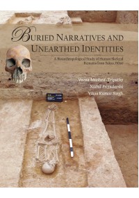 Buried Narratives and Unearthed Identities