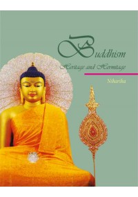 Buddhism: Heritage and Hermitage