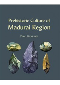 Prehistoric Culture of Madurai Region